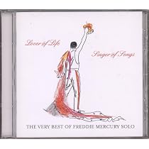 Lover of Life, Singer of Songs: The Very Best of Freddie Mercury